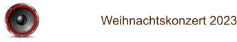 Weihnachtskonzert 2023
